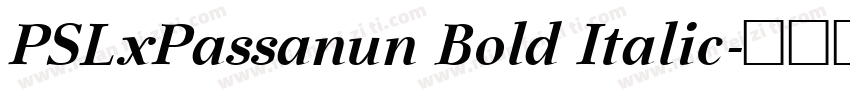 PSLxPassanun Bold Italic字体转换